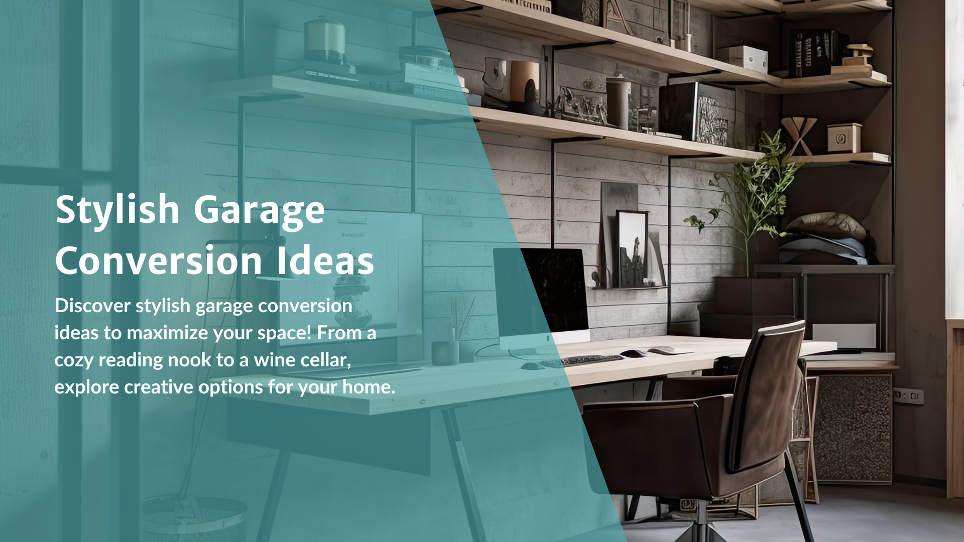 Stylish Garage Conversion Ideas