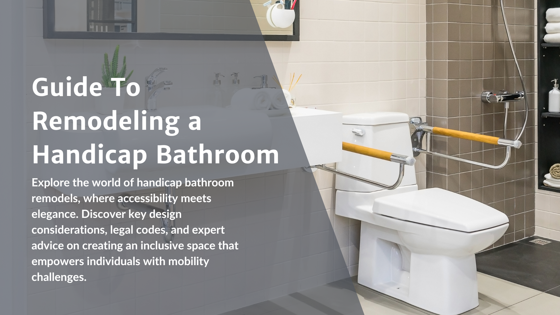 Guide To Remodeling a Handicap Bathroom