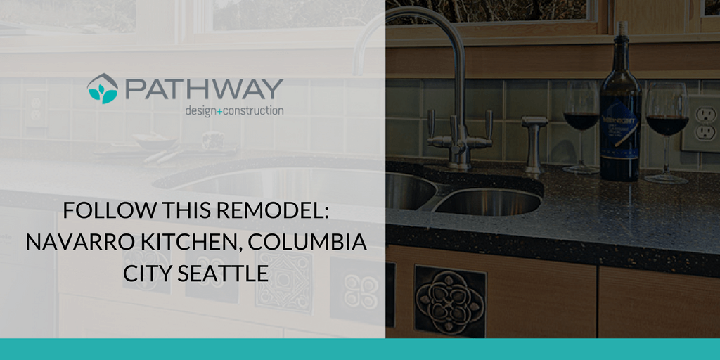 Follow This Pathway Remodel: ​​Navarro Kitchen​, Columbia City Seattle​